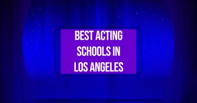 5 Best Acting Schools in Los Angeles (2026)