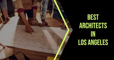 5 Best Architects in Los Angeles (2026)