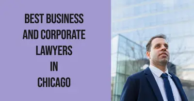 5 Best Business and Corporate Lawyers in Chicago (2026)