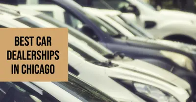 5 Best Car Dealerships in Chicago (2026)