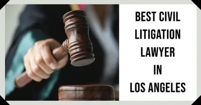 5 Best Civil Litigation Lawyers in Los Angeles (2026)