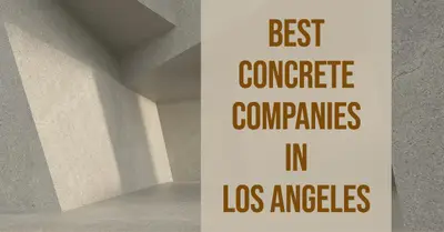 5 Best Concrete Companies in Los Angeles (2026)