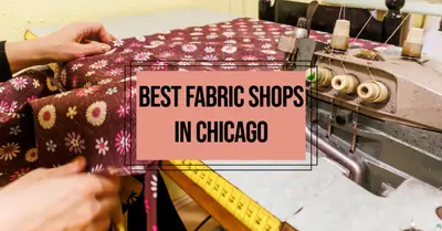 5 Best Fabric Shops in Chicago (2026)