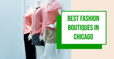 5 Best Fashion Boutiques in Chicago (2026)
