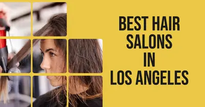 5 Best Hair Salons in Los Angeles (2026)