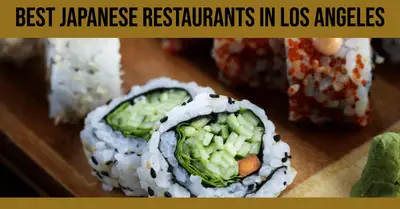 5 Best Japanese Restaurants in Los Angeles (2026)