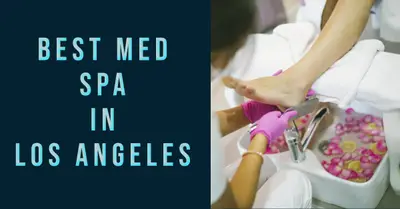 5 Best Med Spa in Los Angeles (2026)