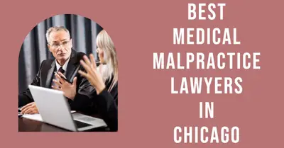 5 Best Medical Malpractice Lawyers in Chicago (2026)
