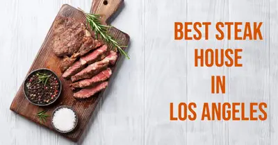 5 Best Steakhouses in Los Angeles (2026)