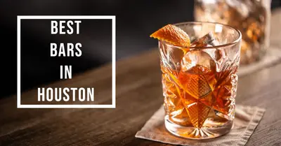 5 Best Bars in Houston (2026)