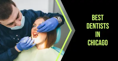 5 Best Dentists in Chicago (2026)