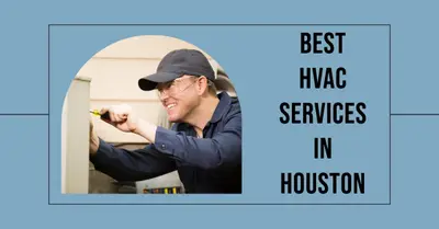 5 Best HVAC Services in Houston (2026)
