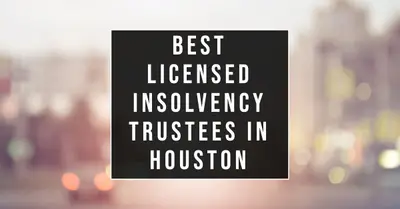 5 Best Licensed Insolvency Trustees in Houston (2026)