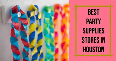 5 Best Party Supply Stores in Houston (2026)