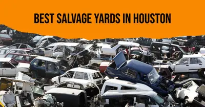 5 Best Salvage Yards in Houston (2026)