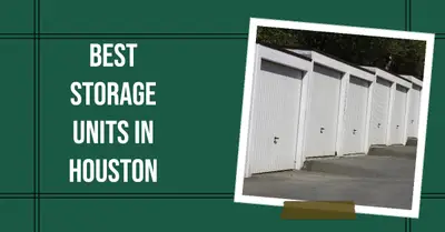 5 Best Storage Units in Houston (2026)