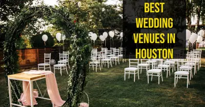 5 Best Wedding Venues in Houston (2026)