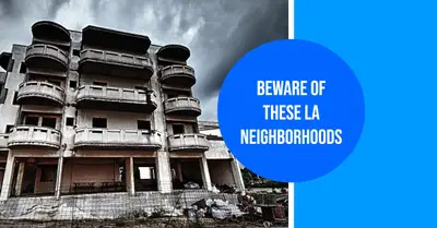 Most Dangerous Neighborhoods in Los Angeles: Our Top 10 List