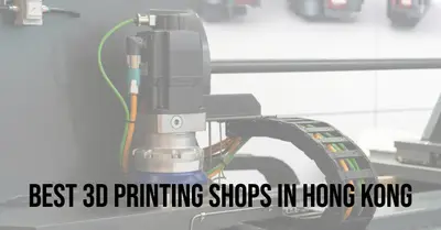 3 Best 3D Printing Shops In Hong Kong (2026)