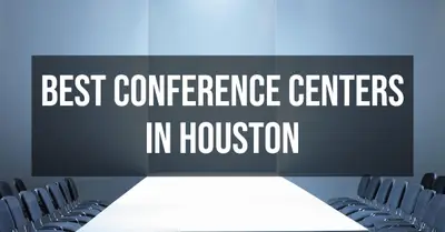 5 Best Conference Centers in Houston (2026)