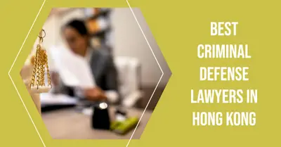 5 Best Criminal Defense Lawyers in Hong Kong (2026)