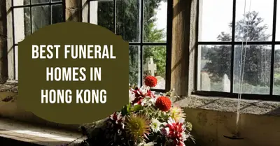 5 Best Funeral Homes in Hong Kong (2026)