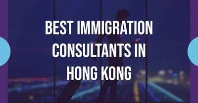 5 Best Immigration Consultants in Hong Kong (2026)
