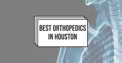 5 Best Orthopedics in Houston (2026)