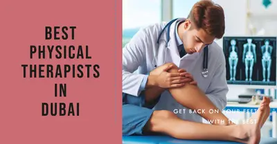 5 Best Physiotherapists in Dubai (2026)