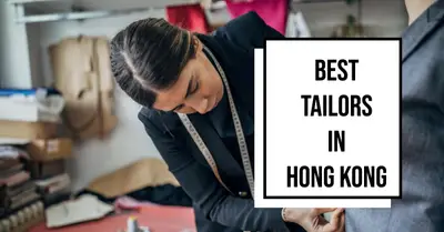 5 Best Tailors in Hong Kong (2026)
