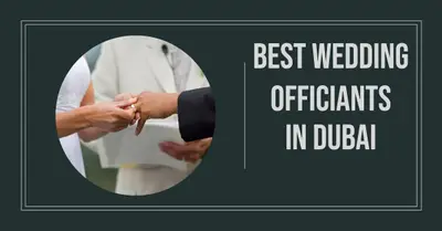 5 Best Wedding Officiants in Dubai (2026)