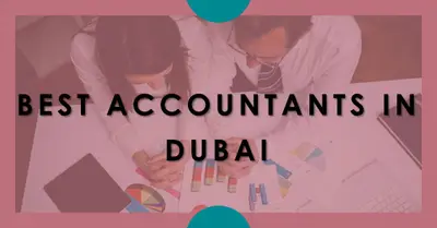 5 Best Accountants in Dubai (2026)