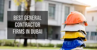 6 Best General Contractor Firms in Dubai (2026)
