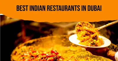 5 Best Indian Restaurants in Dubai (2026)