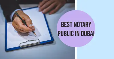 5 Best Notary Public Services in Dubai (2026)