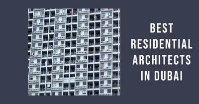 5 Best Residential Architects in Dubai (2026)