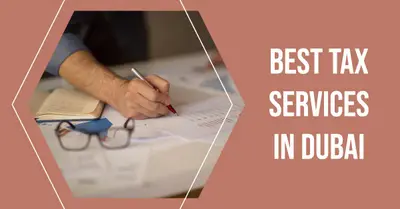 5 Best Tax Services in Dubai (2026)