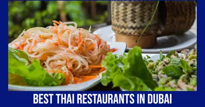 5 Best Thai Restaurants in Dubai (2026)