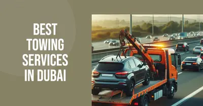 5 Best Towing Services in Dubai (2026)
