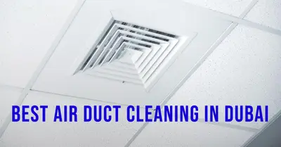 5 Best Air Duct Cleaning Services in Dubai (2026)
