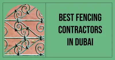 5 Best Fencing Contractors in Dubai (2026)