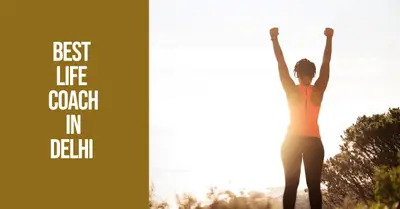 5 Best Life Coaches in Delhi (2026)