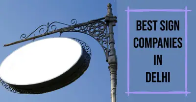 5 Best Sign Companies in Delhi (2026)