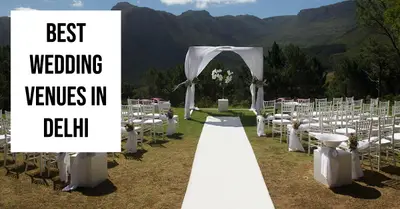 5 Best Wedding Venues in Delhi (2026)