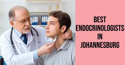 4 Best Endocrinologists in Johannesburg (2026)