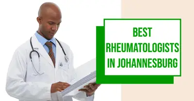 3 Best Rheumatologists in Johannesburg (2026)