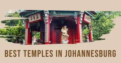 5 Best Temples in Johannesburg (2026)