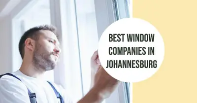 5 Best Window Companies in Johannesburg (2026)