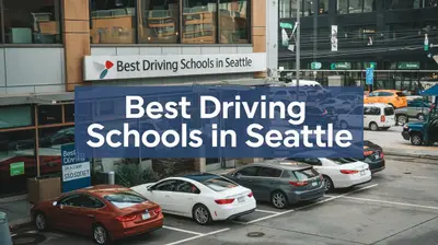 6 Best Driving Schools in Seattle (2026)