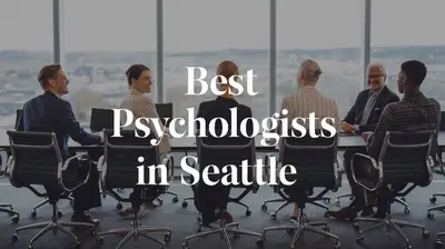 4 Best Psychologists in Seattle (2026)